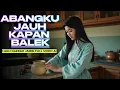 Download Lagu Abangku Jauh-Lagu daerah jambi,Video Full AI