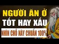 Download Lagu Cổ nhân tiết lộ: Cách nhìn Người Ăn Ở Tốt Hay Xấu Nhìn Vào 6 Điều Này Là Biết