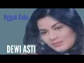 Lagu DEWI ASTI - NGGAK KUKU