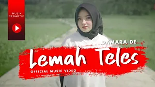 Download Damara De - Lemah Teles (Official Music Video) MP3