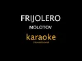 KARAOKE - Frijolero - Molotov