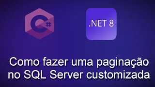 Como fazer uma paginação no SQL Server customizada
