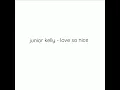 If Love So Nice (with lyrics)-Junior Kelly