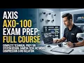 Axis Communications AX0-100 Network Exam Prep Full Course