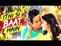Itni Si Baat Hain Lyrical Video Song🎶 इतनी सी बात है मुझे तुमसे प्यार है new Hindi song 🎶💕2026 🥰