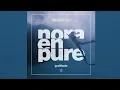 Nora En Pure - Gratitude