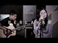 Perlahan - GuyonWaton - By Della Firdatia