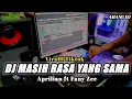 Lagu DJ MASIH RASA YANG SAMA | DJ REMIX VIRAL TIKTOK TERBARU 2025
