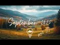 Download Lagu September 2025 Playlist 🍁 | 2½h Indie Pop/Folk Music for Autumn Light \u0026 Peaceful Days