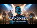 Lagu Ruang Rindu – Letto | Versi Cover Rock Energi 🎤🔥
