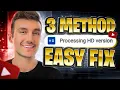 How To Fix Processing Version Stuck On Youtube 2026