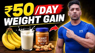 TOP 10 CHEAPEST WEIGHT GAINING FOODS | How to Gain Weight Fast & Naturally