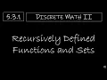 Discrete Math II - 5 3 1 Recursively Defined Functions and Sets