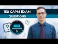 This will make you pass the CAPM exam - These 150 Questions are the Closest to the Real Exam