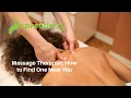 Massage Therapist How to Find One Near You