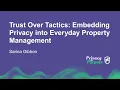 Trust over Tactics Embedding Privacy into Everyday Property Management