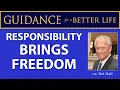 Responsibility Brings Freedom