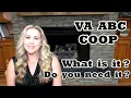 VA ABC COOP What is it Do you need it