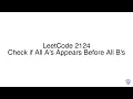 LeetCode 2124 Check if All A s Appears Before All B s
