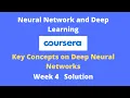 Neural Network and Deep Learning Coursera week 4 Solution Key concept in Deep Neural Networks