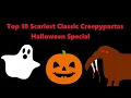 Top 10 Scariest CLASSIC Creepypastas Halloween Special