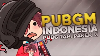 PUBGM Indonesia - PUBG tapi ada M nya