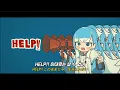 Download Lagu 【한글자막】도와줘!! / HELP!! - 코보 카나에루 Original song