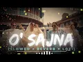 O SAJNA [ Slowed+Reverb = Lofi ] BADSHAH X DIVINE X NIKHITA GANDHI | O SAJNA O SAJNA | EK THA RAJA