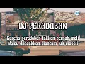 Lagu DJ PERADABAN | SOUND TIKTOK  DJ VIRAL (LIRIK)