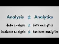 Analysis vs Analytics