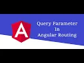 Query Parameter in Angular Routing Angular Tutorial