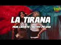 Mon Laferte, NATHY PELUSO - La Tirana (Letra)