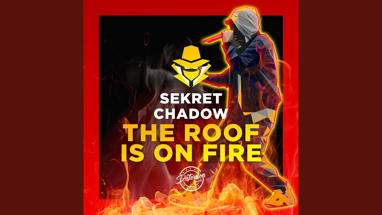The Roof Is On Fire The Roof Is On Fire
