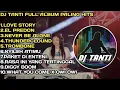 Download Lagu DJ TANTI FULL ALBUM PALING VIRAL | DJ TANTI TERBARU