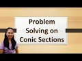 Pre Calculus SHS Week 6 - Problem Solving on Conic Sections