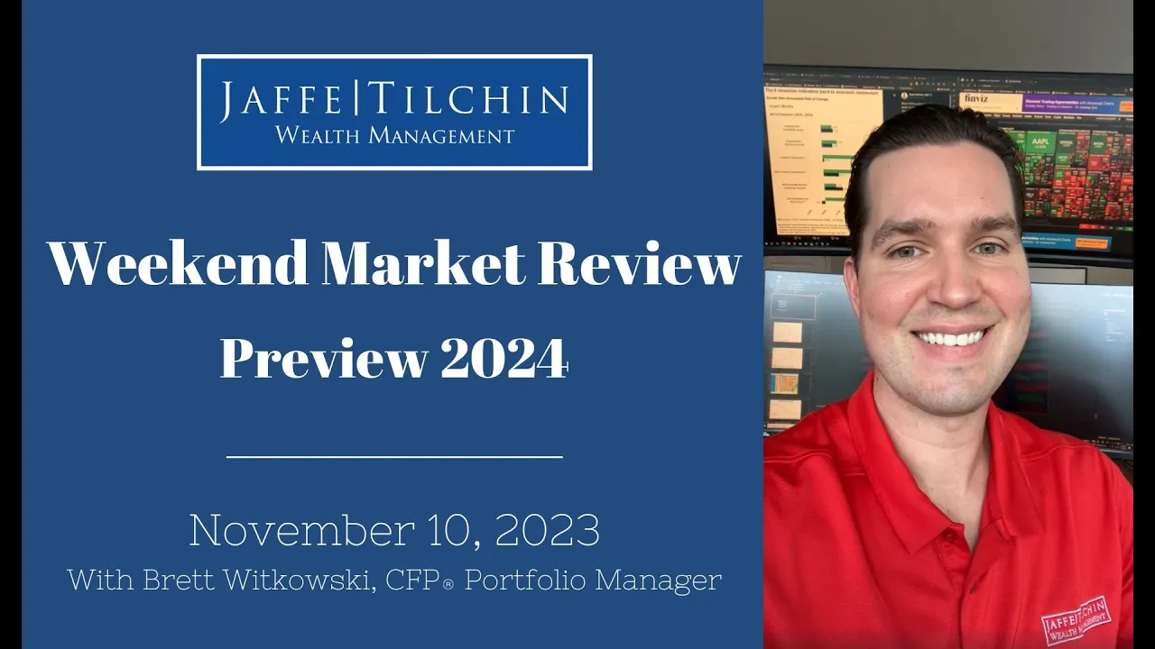 Weekend Market Review | Preview 2024 | November 10, 2023