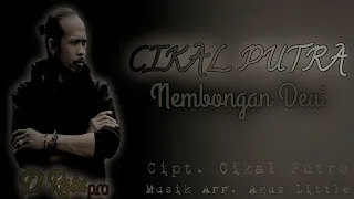 Download Cikal Putra - Nembongan Deui ( Official Video \u0026 Musik) MP3