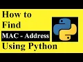 How to find MAC - Address of your computer using Python programming Python programming tutorials