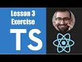Learn Typescript For React - 03 03 Exercise