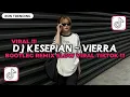 Download Lagu DJ KESEPIAN - VIERRA BOOTLEG REMIX SLOW VIRAL TIKTOK TERBARU 2025 BY Febry Remix MP3
