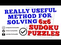 Really Useful Method for Solving 6x6 Sudoku Puzzles