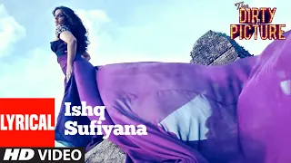 Download Ishq Sufiyana Lyrical | The Dirty Picture | Emraan Hashmi,Vidya Balan | Vishal - Shekhar MP3