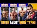 Truth about Body Types Ectomorph - Endomorph