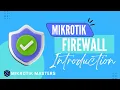 Introduction to MikroTik Firewall - Rules NAT Mangle More