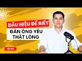 Download Lagu Dấu hiệu biết đàn ông yêu thật lòng ?