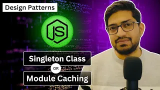 How to Implement Singleton Design Pattern in Node js Node js Design Patterns Explained