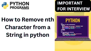 How to Remove nth Character from a String in python Python coding Excercise