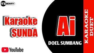 Download [KARAOKE] DOEL SUMBANG - AI NO VOCAL | LIRIK DANGDUT KARAOKE / INSTRUMENTAL HD AUDIO MP3