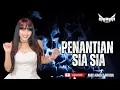 Download Lagu PENANTIAN SIA SIA - FUNKOT NEW VERSION COVER  BY ANDY AENCALZ OFFICIAL