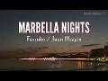 MARBELLA NIGHTS / Farruko -Juan Magán (letra/ lyrics)